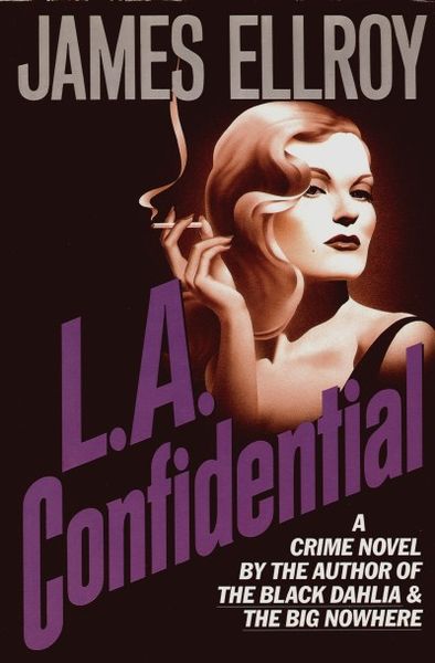 L.A. Confidential by James Ellroy