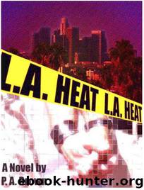 L.A. Heat by P. A. Brown