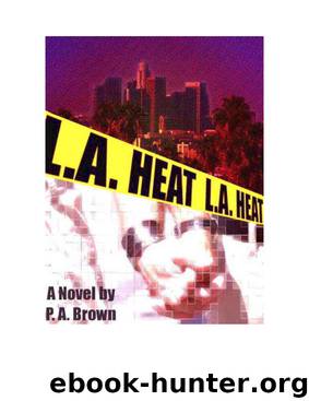 L.A. Heat by P.A. Brown