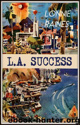 L.A. Success by Lonnie Raines