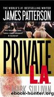 L.A. by James Patterson & Mark T. Sullivan