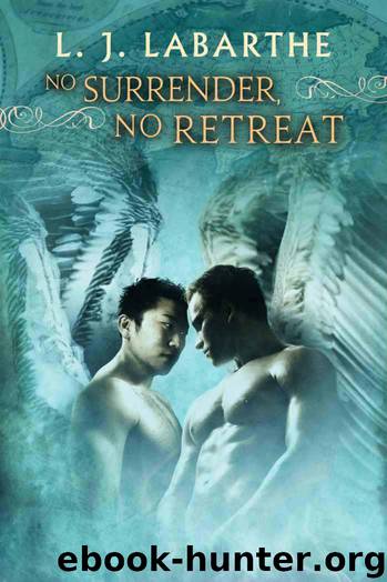 L.J. LaBarthe - Archangel Chronicles 2 - No Surrender, No Retreat by L.J. LaBarthe