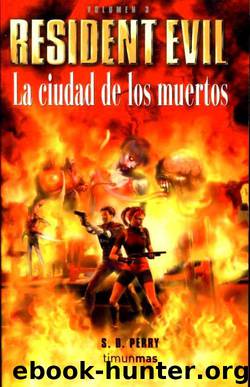 LA CIUDAD DE LOS MUERTOS by S.D. Perry