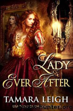 LADY EVER AFTER: A Medieval Time Travel Romance (Beyond Time Book 2) by Tamara Leigh