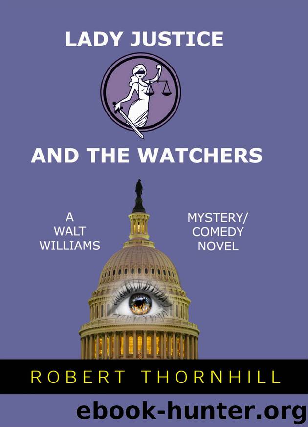 LADY JUSTICE AND THE WATCHERS by Robert Thornhill