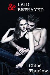 LAID & BETRAYED (Getting wrong with Mr. Wright) by Thurlow Chloe