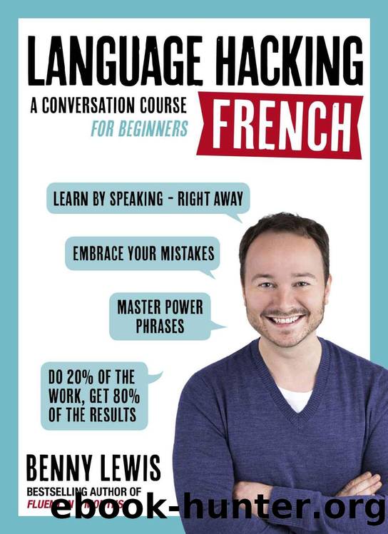 LANGUAGE HACKING FRENCH (Learn How to Speak French - Right Away): A ...