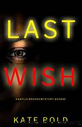LAST WISH by Kate Bold