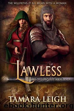 LAWLESS: A Medieval Romance (AGE OF CONQUEST Book 7) by Tamara Leigh