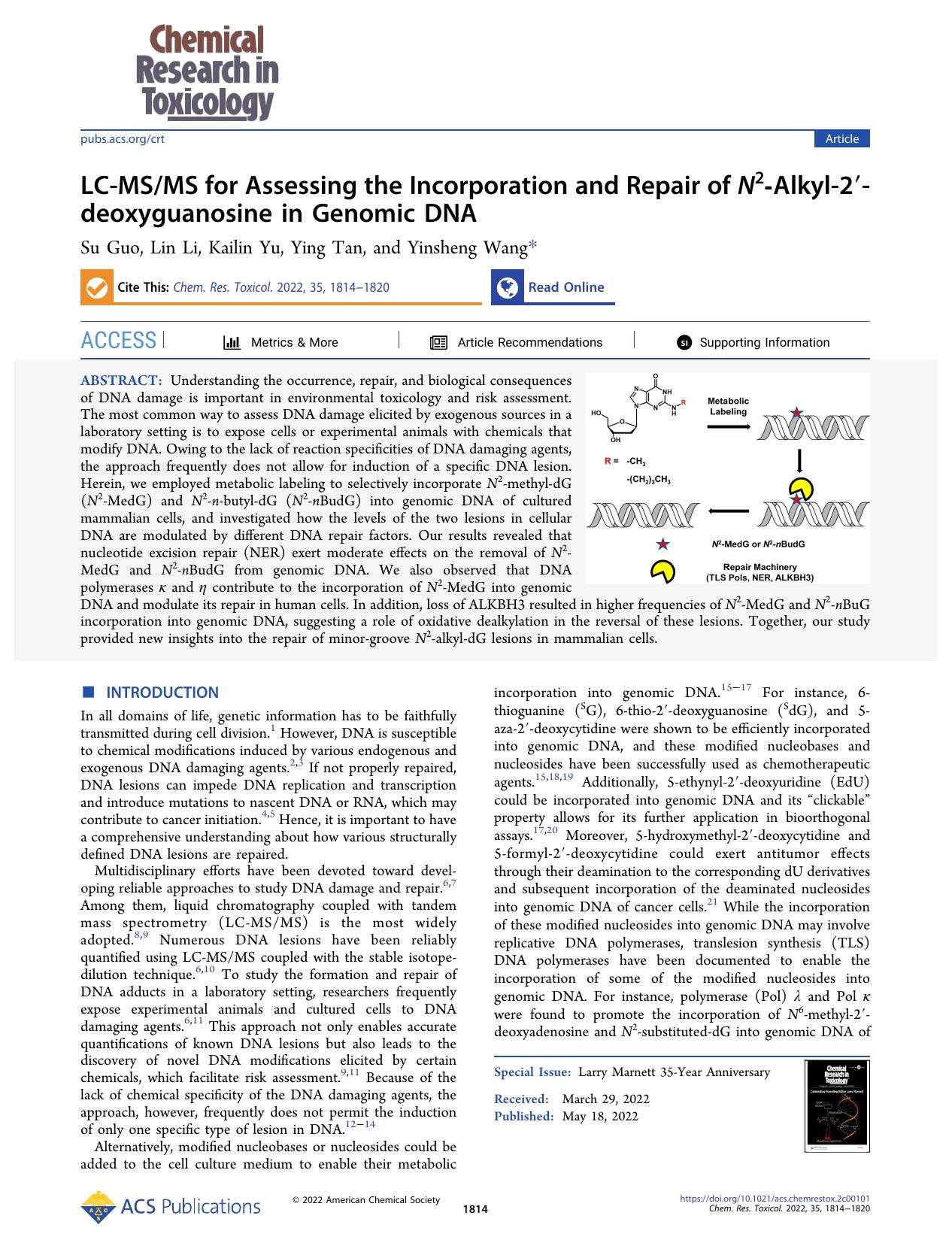 LC-MSMS for Assessing the Incorporation and Repair of N2-Alkyl-2â²-deoxyguanosine in Genomic DNA by Su Guo Lin Li Kailin Yu Ying Tan and Yinsheng Wang