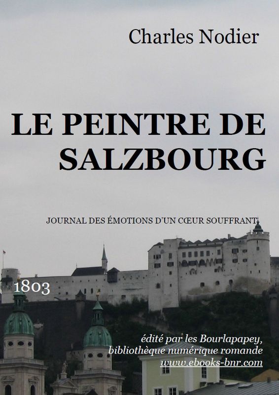LE PEINTRE DE SALZBOURG by Charles Nodier