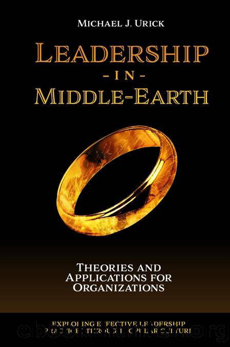 LEADERSHIP IN MIDDLE-EARTH by Michael J. Urick