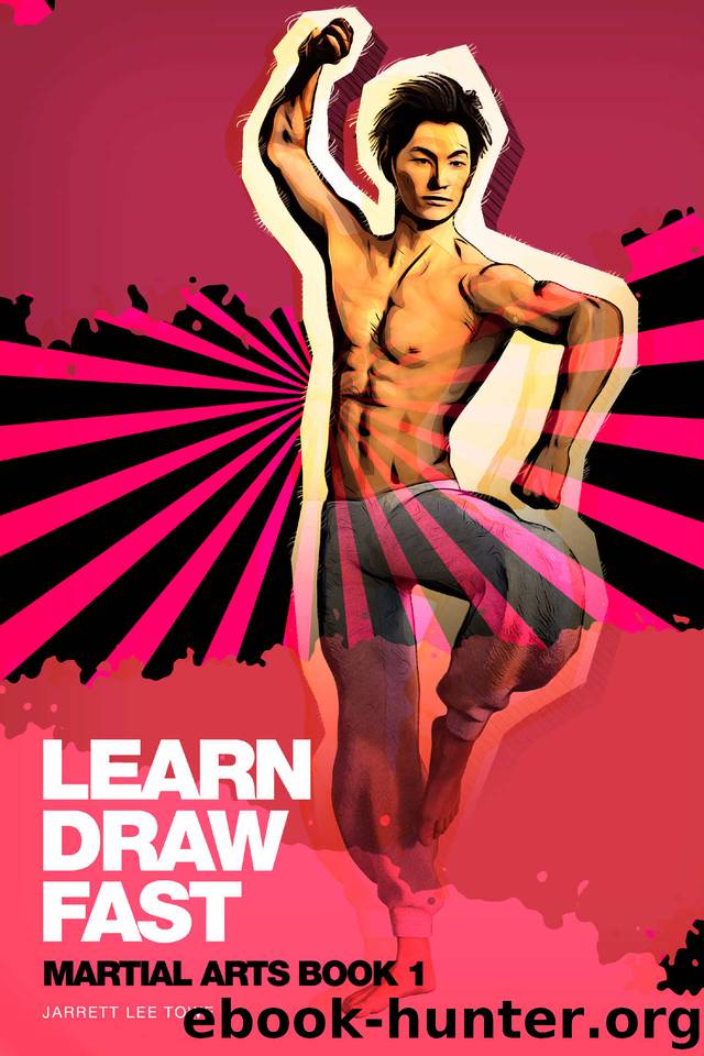 LEARN DRAW FAST: Martial Arts Book 1: E-book Version by Jarrett Towe