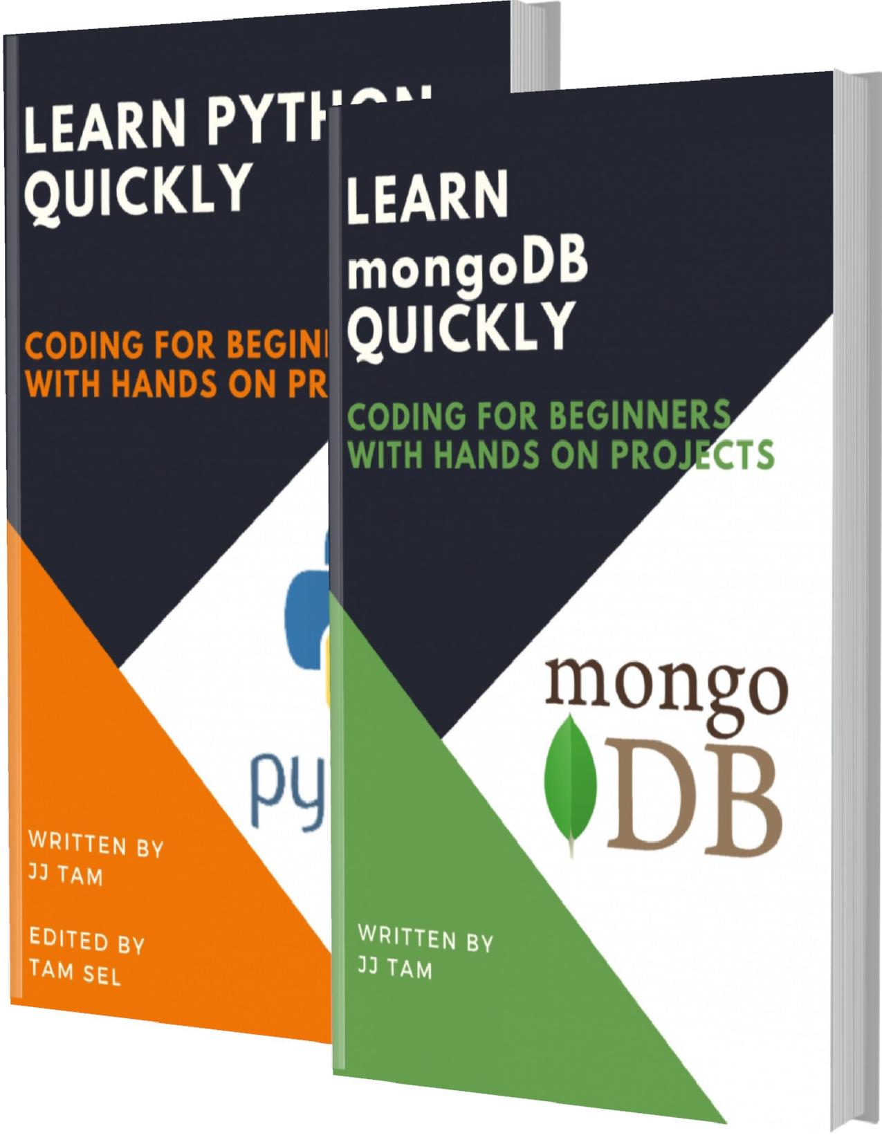 LEARN MongoDB AND PYTHON: Coding For Beginners! MongoDB AND PYTHON Crash Course, A QuickStart Guide, Tutorial Book by Program Examples, In Easy Steps! by TAM JJ