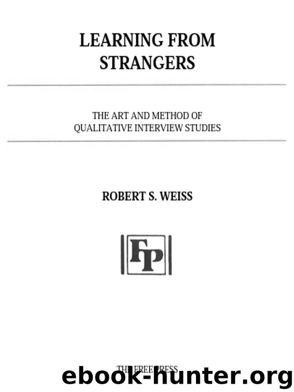 LEARNING FROM STRANGERS by ROBERT S. WEISS