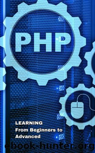 LEARNING PHP: From Beginners to Advanced by DVZ Editorial