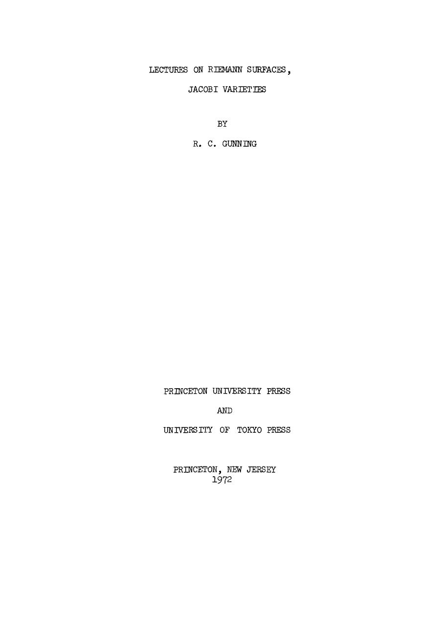 LECTURES ON RIEMANN SURFACES, JACOBI VARIETIES by Gunning R. C