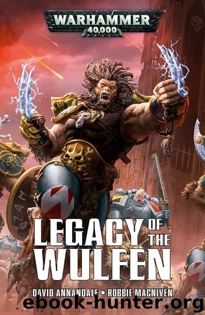 LEGACY OF THE WULFEN by David Annandale & Robbie MacNiven