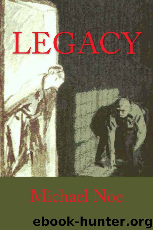 LEGACY by Noe Michael
