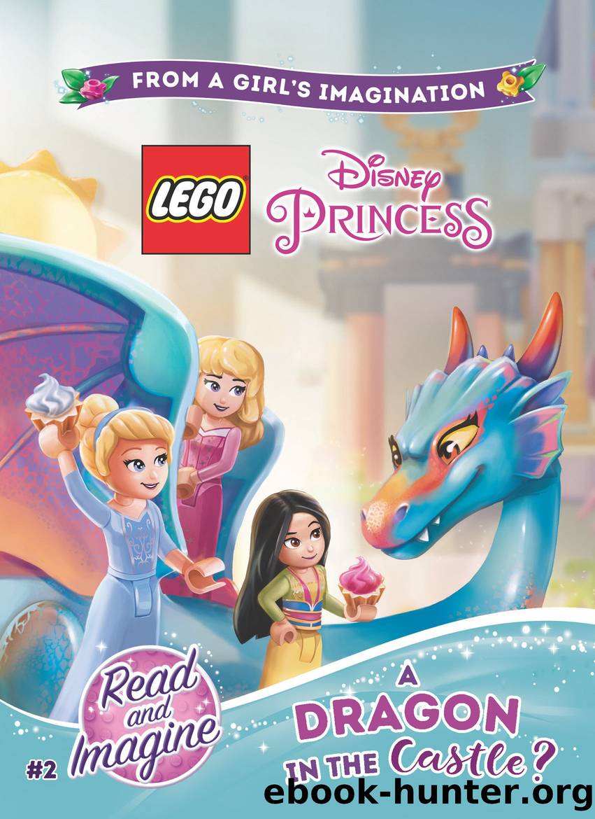 LEGO Disney Princess: A Dragon in the Castle? by Unknown