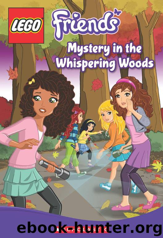LEGO Friends: Mystery in the Whispering Woods (Chapter Book #3) by Hapka Cathy