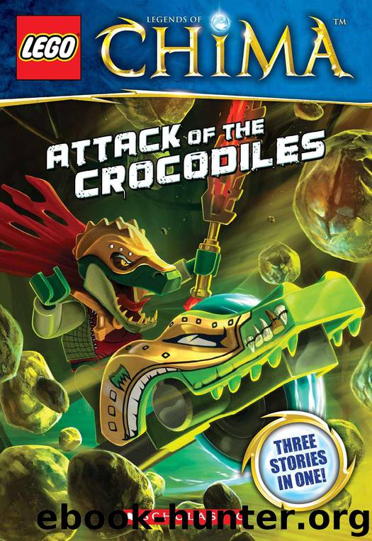 LEGO Legends of Chima: Attack of the Crocodiles (Chapter Book #1) by Farshtey Greg