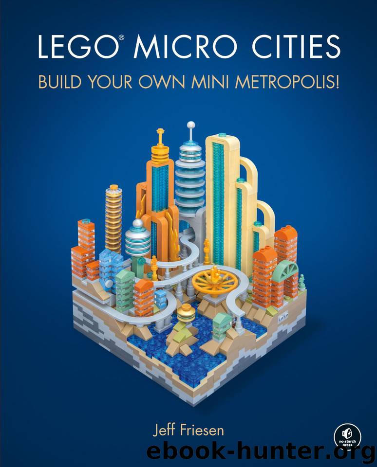 LEGO Micro Cities: Build Your Own Mini Metropolis! by Friesen Jeff