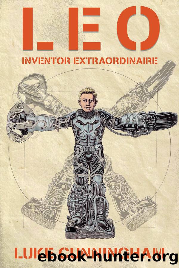 LEO, Inventor Extraordinaire by Luke Cunningham