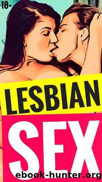 LESBIAN SEX STORIES 18+: (EROTICA) by Zula Novik