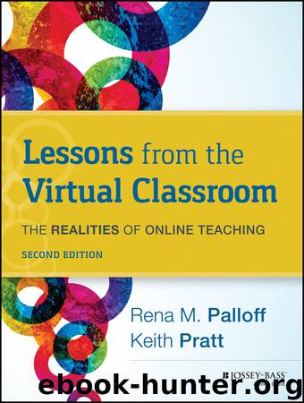 LESSONS FROM THE VIRTUAL CLASSROOM by Rena M. Palloff & Keith Pratt