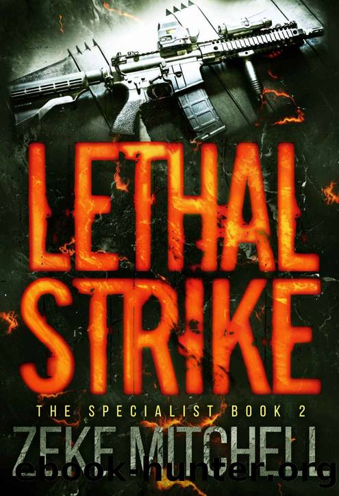 LETHAL STRIKE (The Specialist Book 2) by Zeke Mitchell