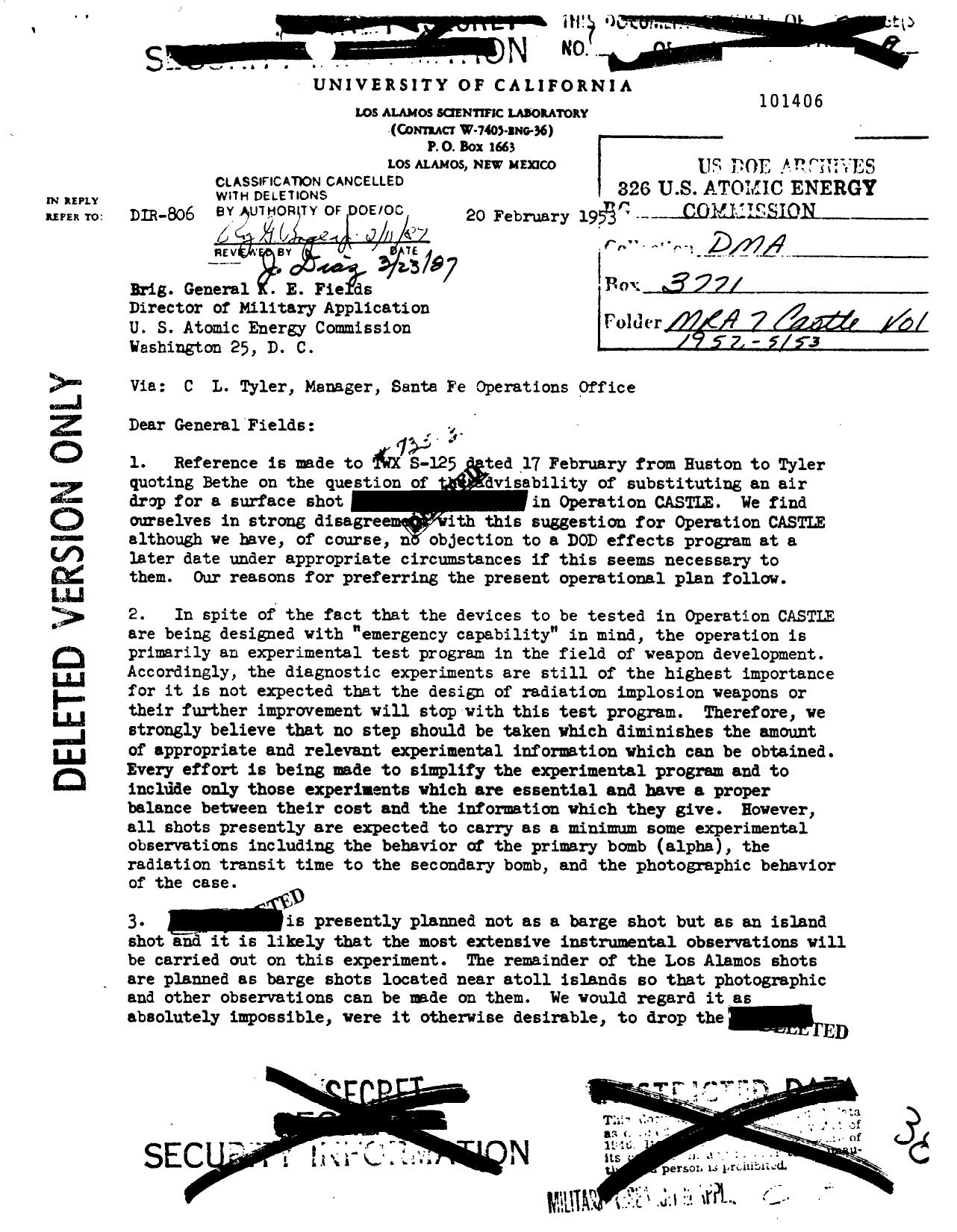LETTER TO K E FIELDS, SUBJECT: QUESTION OF ADVISABILITY OF SUBSTITUTING AN AIR DROP FOR A SURFACE EVENT IN OPERATION CASTLE (DELETED) by BRADBURY N E
