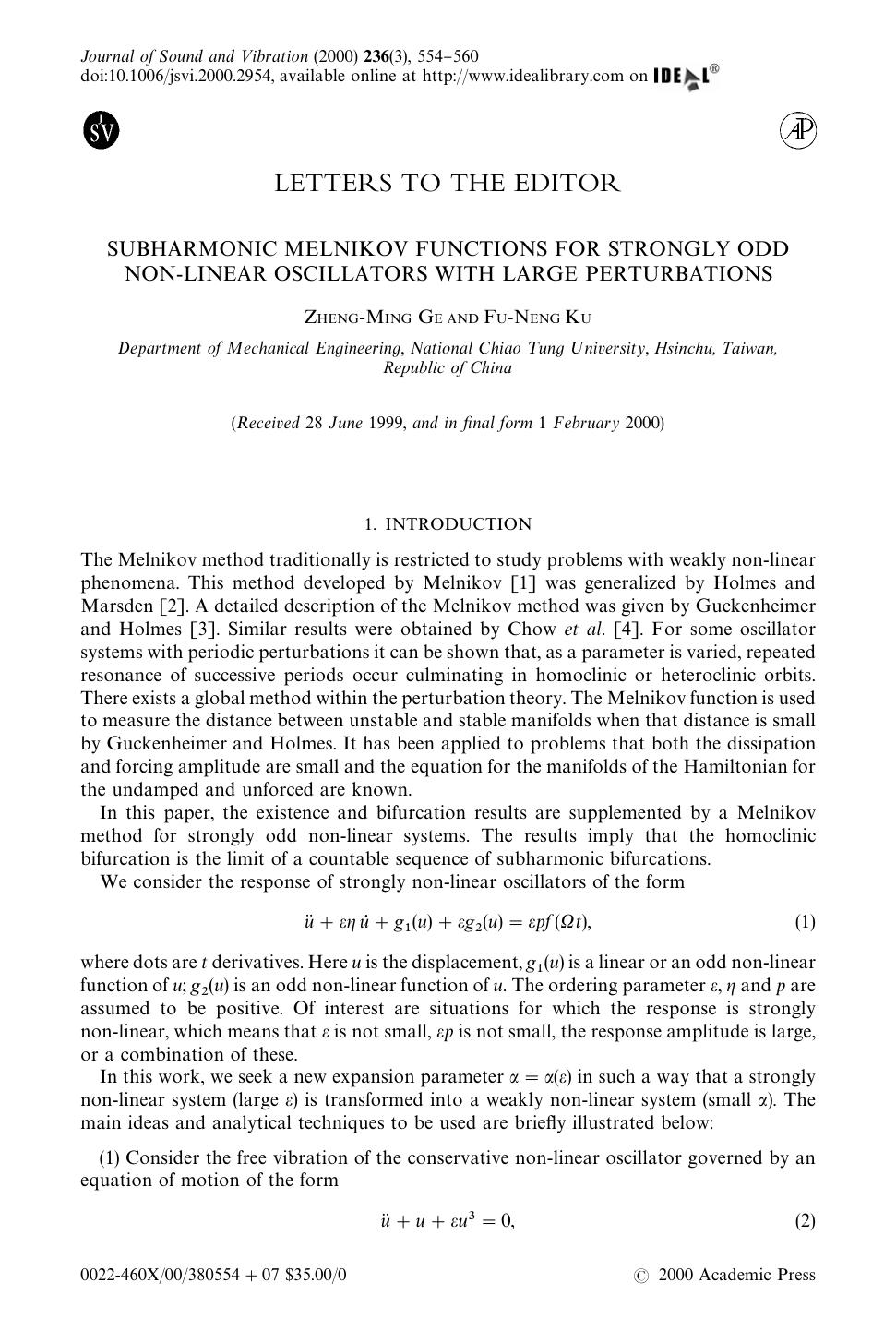 LETTERS TO THE EDITOR : SUBHARMONIC MELNIKOV FUNCTIONS FOR STRONGLY ODD NON-LINEAR OSCILLATORS WITH LARGE PERTURBATIONS by GE Z. & KU F