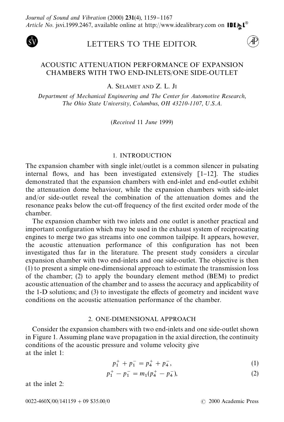 LETTERS TO THE EDITOR: ACOUSTIC ATTENUATION PERFORMANCE OF EXPANSION CHAMBERS WITH TWO END-INLETSONE SIDE-OUTLET by SELAMET A. & JI Z. L