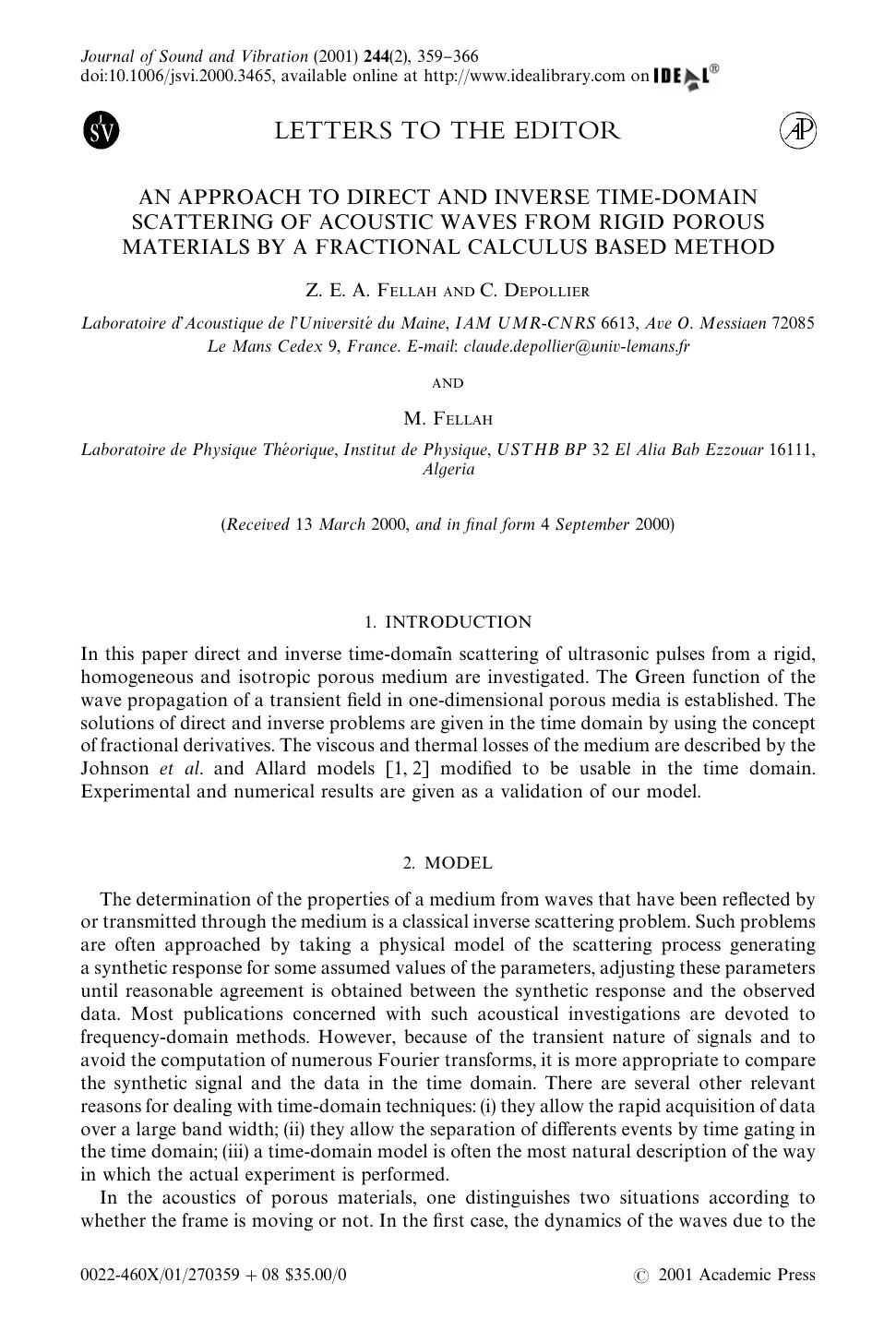 LETTERS TO THE EDITOR: AN APPROACH TO DIRECT AND INVERSE TIME-DOMAIN SCATTERING OF ACOUSTIC WAVES FROM RIGID POROUS MATERIALS BY A FRACTIONAL CALCULUS BASED METHOD by FELLAH Z. E. A. et al