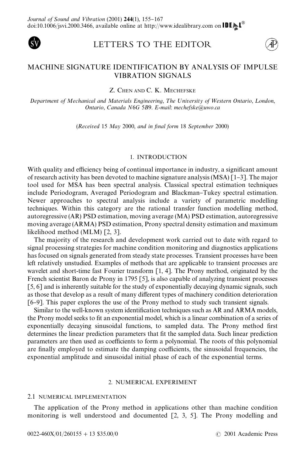 LETTERS TO THE EDITOR: MACHINE SIGNATURE IDENTIFICATION BY ANALYSIS OF IMPULSE VIBRATION SIGNALS by CHEN Z. & MECHEFSKE C. K