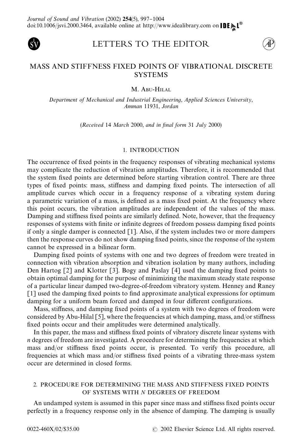 LETTERS TO THE EDITOR: MASS AND STIFFNESS FIXED POINTS OF VIBRATIONAL DISCRETE SYSTEMS by ABU-HILAL M