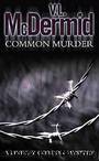 LG02 - Common Murder by Val McDermid