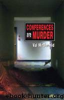 LG04 - Conferences are Murder by Val McDermid