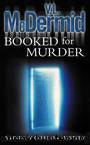 LG05 - Booked for Murder by Val McDermid