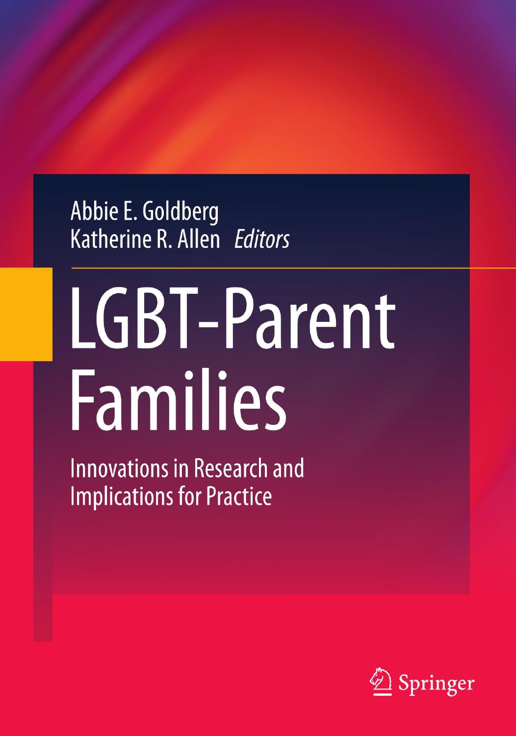 LGBT-Parent Families by Abbie E. Goldberg & Katherine R. Allen