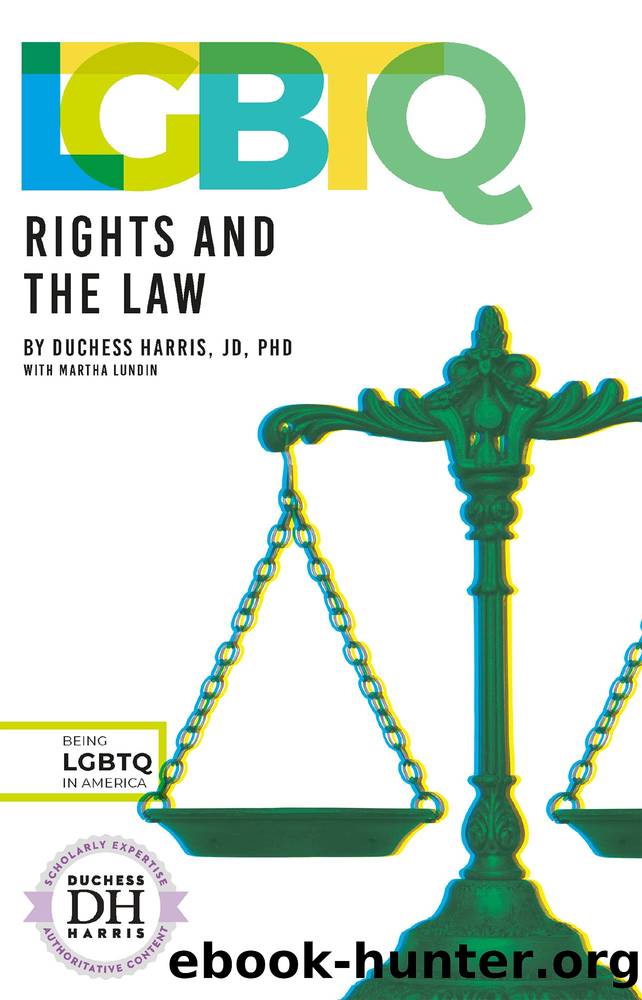 LGBTQ Rights and the Law by Duchess Harris and Martha Lundin