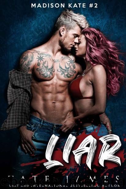 LIAR: MADISON KATE #2 by James Tate