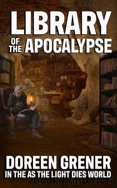 LIBRARY OF THE APOCALYPSE by Doreen Grener & Boyd Craven Jr. & LA Bayles