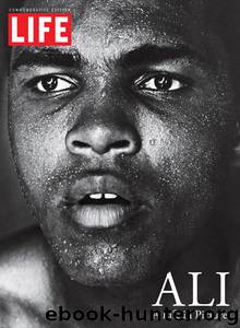 LIFE ALI: A Life in Pictures by The Editors of LIFE