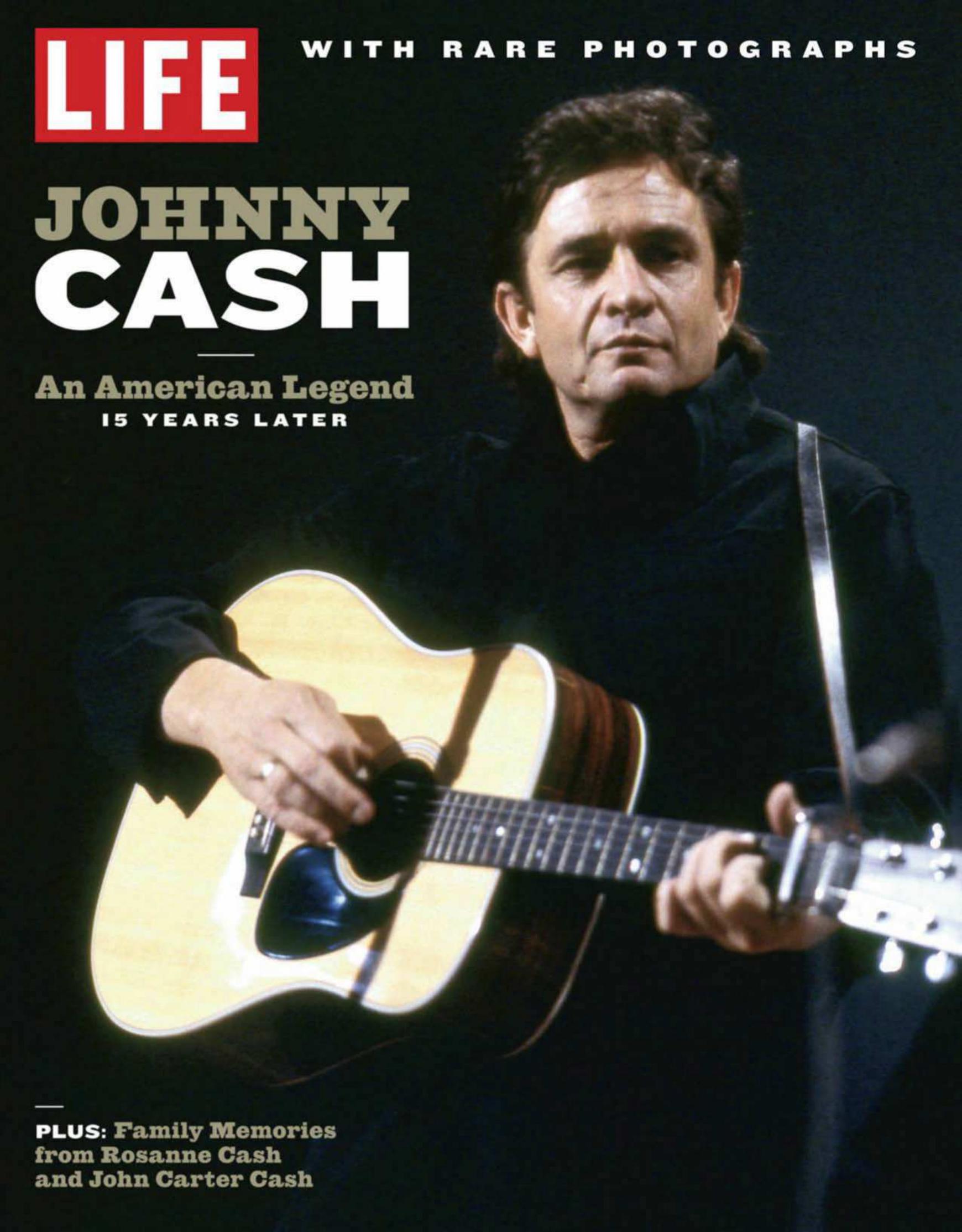 LIFE Johnny Cash: An American Legend, 15 Years Later by Life Magazine