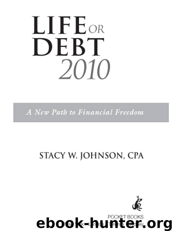 LIFE OR DEBT 2010 by W. JOHNSON STACY