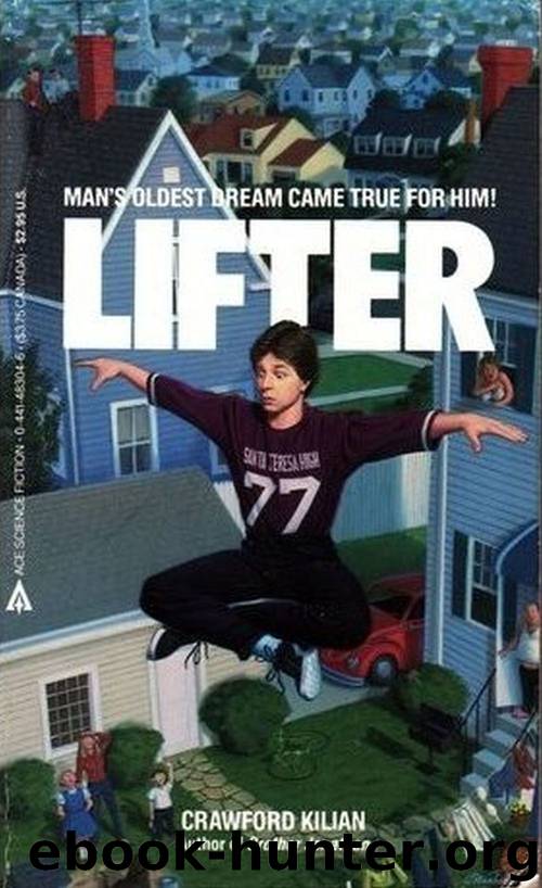 LIFTER by Crawford Kilian