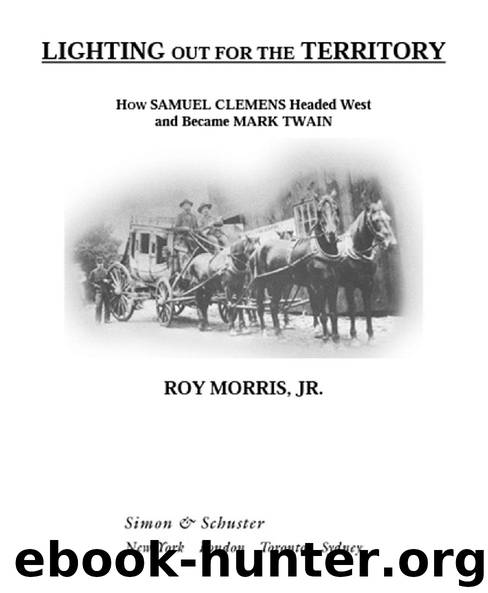 LIGHTING OUT FOR THE TERRITORY by ROY MORRIS JR