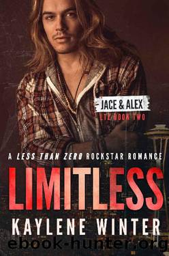 LIMITLESS: A Less Than Zero Rockstar Romance: Book 2: Jace & Alex by Kaylene Winter